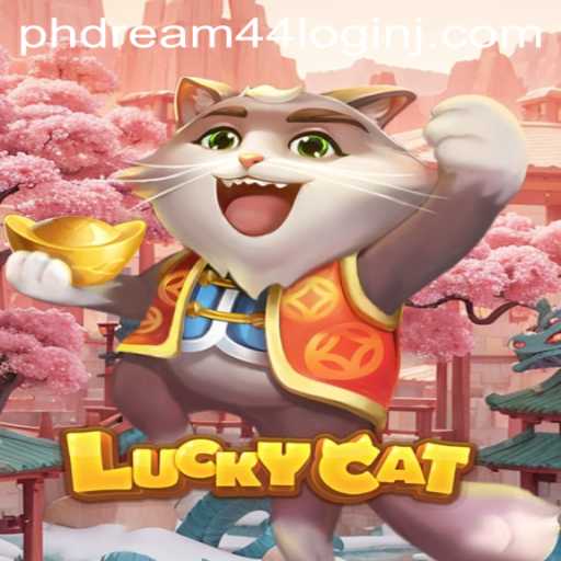 Discover the Excitement of LuckyCat and the Thrill of phdream 44 Login