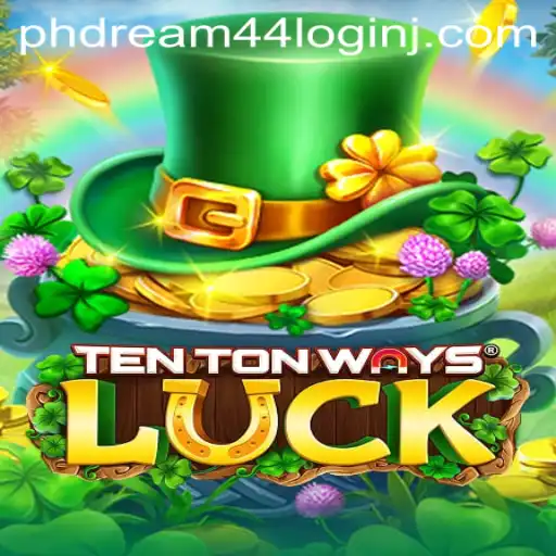 Discover the Thrill of TenTonWaysLuck and the Excitement of PhDream 44 Login