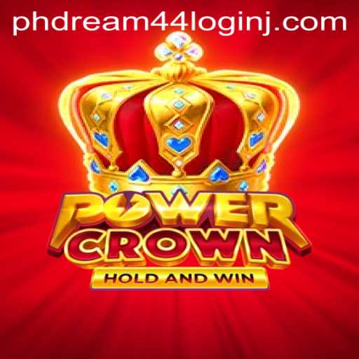 Exploring PowerCrown: A New Era in Gaming with Phdream 44 Login